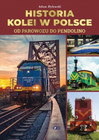Historia kolei w Polsce Adam Dylewski