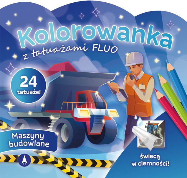 Kolorowanka z tatuażami FLUO Maszyny BUDOWLANE ŚWIECĄ W Ciemności Skrzat