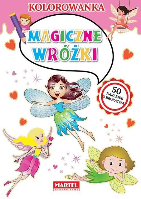 Kolorowanka Magiczne Wróżki + Naklejki Brokatowe Martel