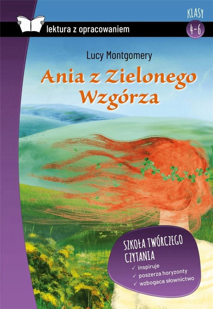 Ania z Zielonego Wzgórza Lektura z Opracowaniem - Lucy Maud Montgomery