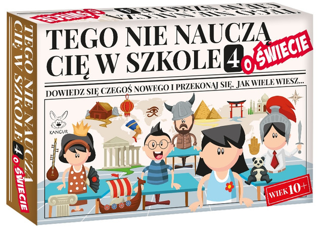 Tego Nie Nauczą Cię W Szkole 4 O Świecie
