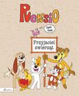 Reksio. Przyjaciel zwierząt. Opracowanie zbiorowe