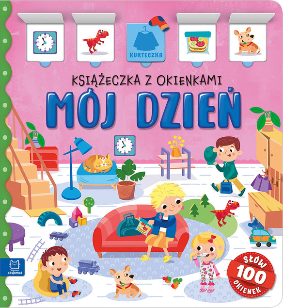 Książeczka z okienkami Mój dzień – Agnieszka Bator, Aksjomat, 100 okienek, 14 stron, format 22x24 cm