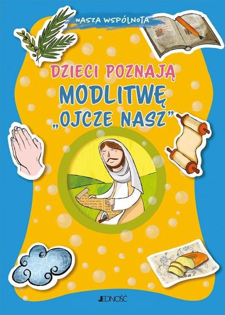Dzieci poznają modlitwę Ojcze nasz Barbara Baffetti