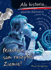 Ale historia... 11: Mikołaju, sam ruszyłeś Ziemię? Grażyna Bąkiewicz - Książka dla dzieci