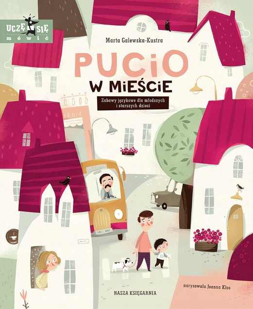 Pucio w mieście | Marta Galewska-Kustra | Nasza Księgarnia