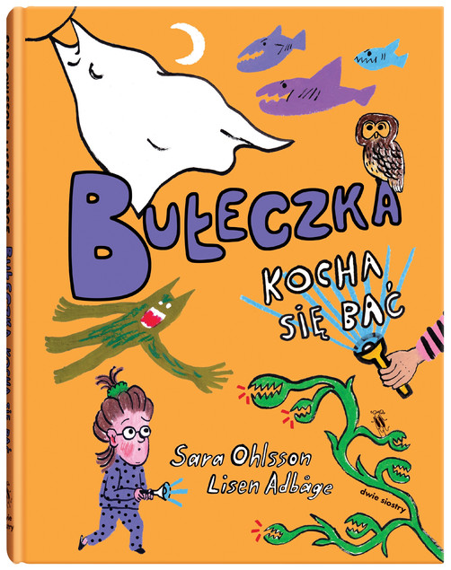 Bułeczka kocha się bać Sara Ohlsson