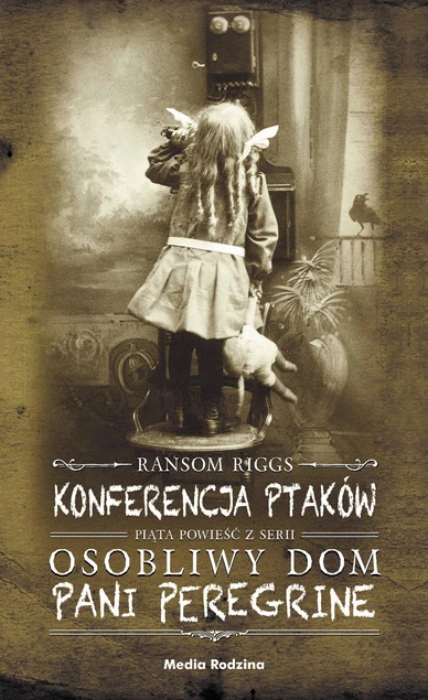 Okładka książki Konferencja ptaków Ransom Riggs