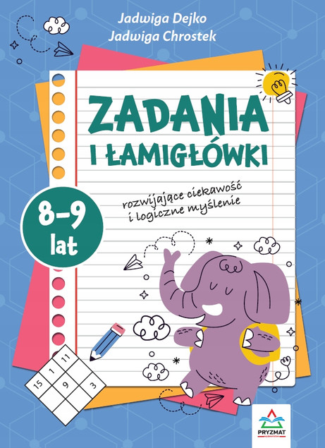 Zadania i Łamigłówki 8-9 lat Dejko Chrostek - Rozwój Umysłu