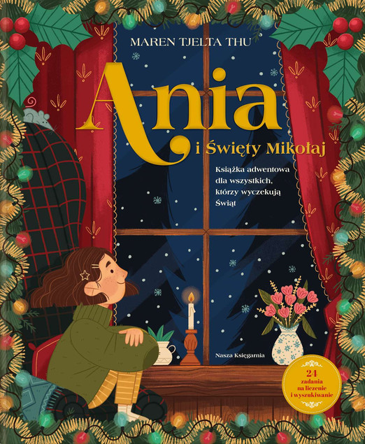 Ania i Święty Mikołaj. Magiczna Książka Adwentowa dla Dzieci