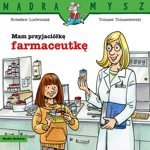Mam przyjaciółkę farmaceutkę Bolesław Ludwiczak