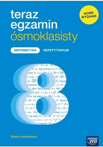 Teraz Egzamin Ósmoklasisty Matematyka Arkusze 2025-2027 + Repetytorium Nowa Era