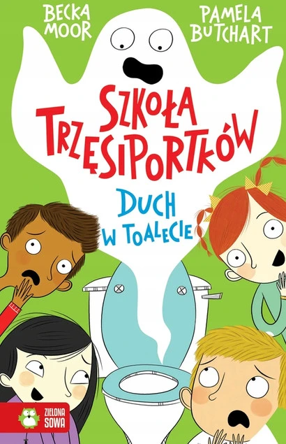 Szkoła Trzęsiportków. Duch w toalecie Pamela Butchart – Śmieszna książka dla dzieci