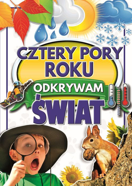 Cztery pory roku. Odkrywam świat Joanna Werner