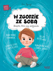 W zgodzie ze sobą. Wielkie problemy małych ludzi Asia Olejarczyk