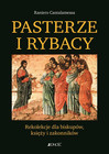 Pasterze i Rybacy. Rekolekcje dla biskupów Raniero Cantalamessa, Krzysztof Stopa