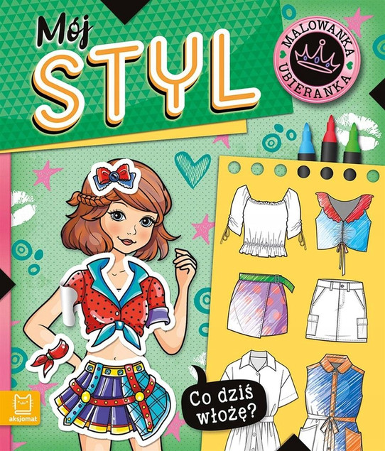 Malowanka Ubieranka Co Dziś Włożę? Mój Styl Agnieszka Bator Naklejki