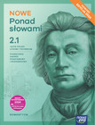 Nowe Ponad słowami 2.1. Język Polski LO 2 Podręcznik Zakres Podstawowy i Rozszerzony 2025 Nowa Era