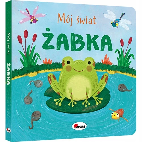 Mój świat żabka - okładka książki dla dzieci