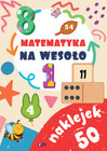 Matematyka na wesoło Praca zbiorowa