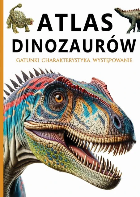 Atlas dinozaurów Praca zbiorowa