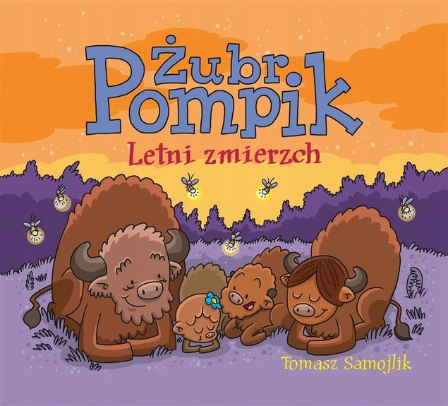 Żubr Pompik. Letni zmierzch Tomasz Samojlik - okładka