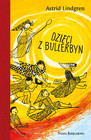 Dzieci z Bullerbyn Astrid Lindgren - Bibliofilskie Wydanie z Ilustracjami Hanny Czajkowskiej