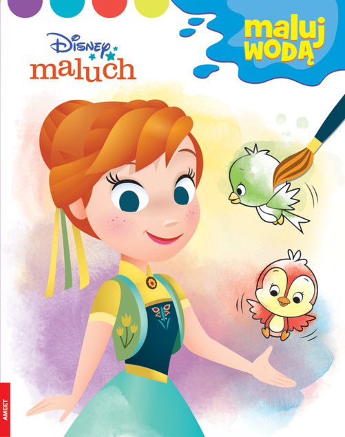 Kraina lodu. Maluj Wodą. Disney Maluch Praca zbiorowa