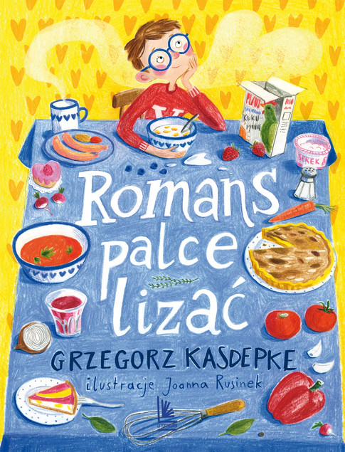 Grzegorz Kasdepke: Romans palce lizać – Książka z przepisami