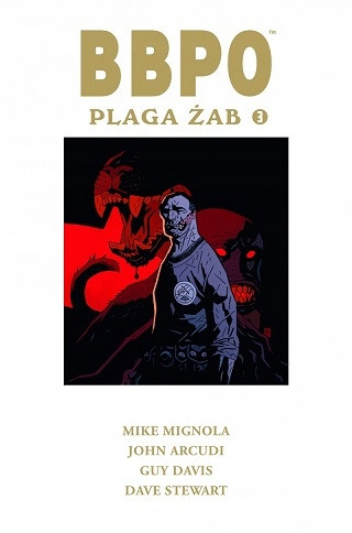 BBPO Plaga żab Tom 3 John Arcudi, Mike Mignola
