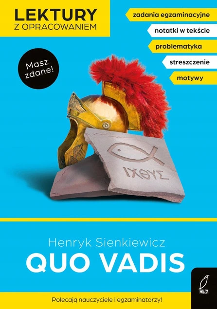 Quo vadis. Lektura z opracowaniem Henryk Sienkiewicz