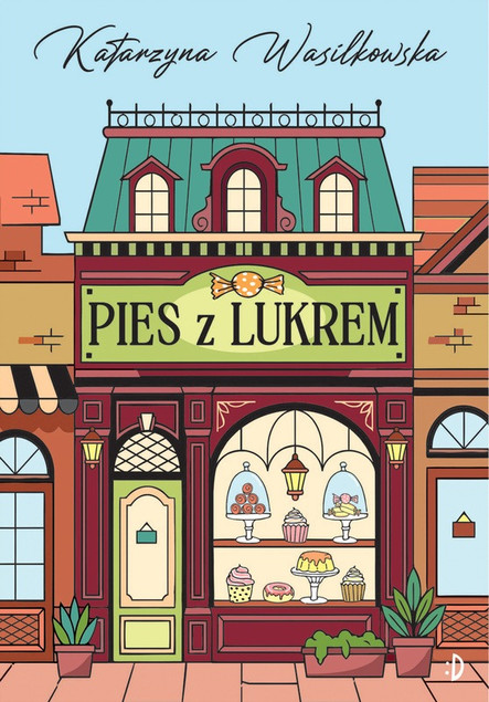 Pies z Lukrem Katarzyna Wasilkowska