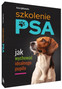 SZKOLENIE PSA Jak Wychować Idealnego Pupila Anna Iglikowska SBM