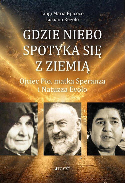 Gdzie niebo spotyka się ziemią Epicoco Luigi Maria, Luciano Regolo
