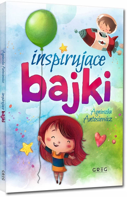BAJKI I WIERSZYKI INSPIRUJĄCE BAJKI