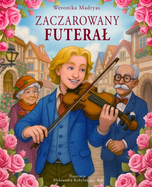 Zaczarowany futerał Weronika Madryas
