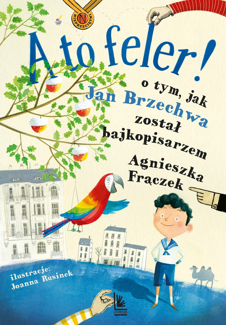 A to feler! Agnieszka Frączek – Dzieciństwo Jana Brzechwy