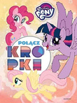 My Little Pony. Połącz kropki