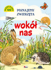 Poznajemy zwierzęta wokół nas Natalia Kawałko-Dzikowska