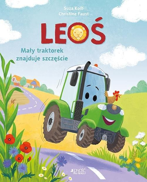 Leoś. Mały traktorek znajduje szczęście Suza Kolb