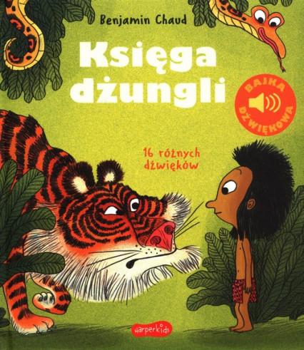 Księga dżungli Bajka dźwiękowa Benjamin Chaud
