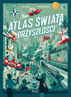 Atlas świata przyszłości Enrico Passoni, Tommaso Vidus Rosin