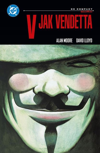 V jak Vendetta Alan Moore, David Lloyd – Kultowa Powieść Graficzna