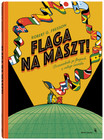 Flaga na maszt! Robert G. Fresson, Wojtek Cajgner
