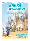 W harmonii z naturą. Miasta przyszłości. Nauka z komiksem. Tom 2 Elena Peduzzi, Francesca De Filippi, Jacopo Olivieri