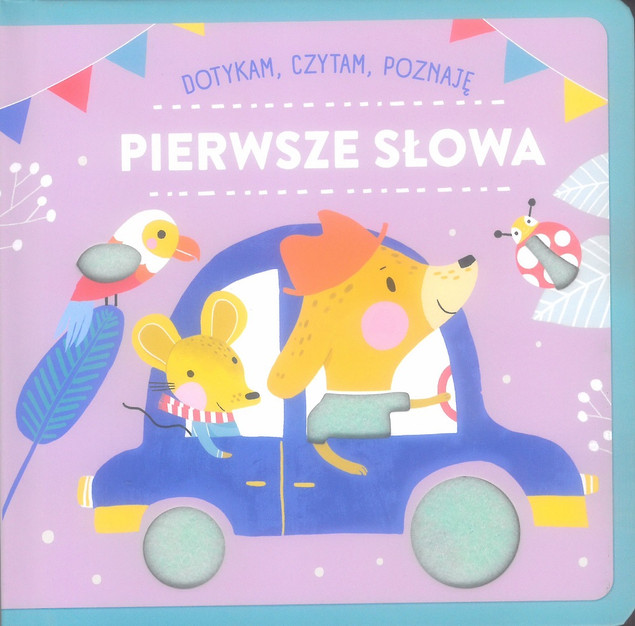 Dotykam czytam poznaję. Pierwsze słowa Praca zbiorowa