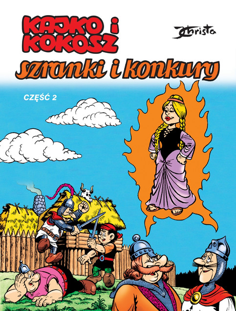 Kajko i Kokosz. Szranki i konkury, część 2 praca zbiorowa