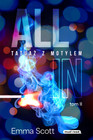 Tatuaż z motylem. All in. Tom 2 Emma Scott