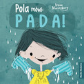 Pola mówi: Pada! Irene Marienborg - Książka dla dzieci