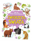 Moja encyklopedia. Zwierzęta Świata Agnieszka Nożyńska-Demianiuk